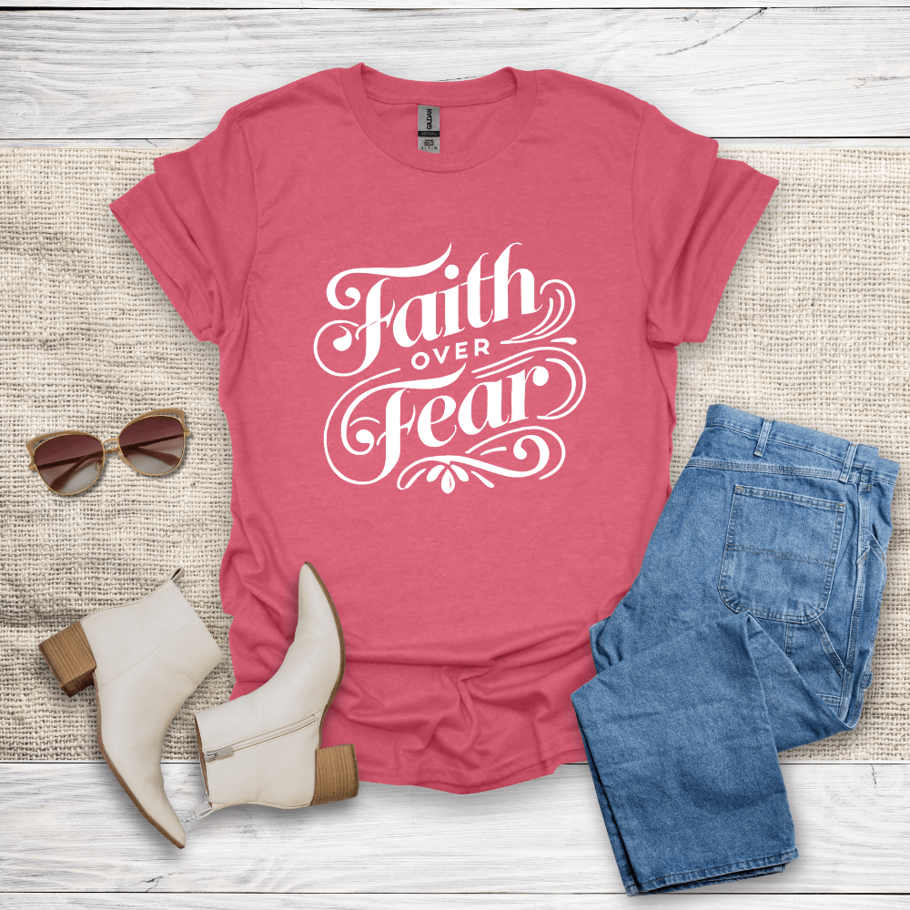 Faith Over Fear T-Shirt - SST308V3