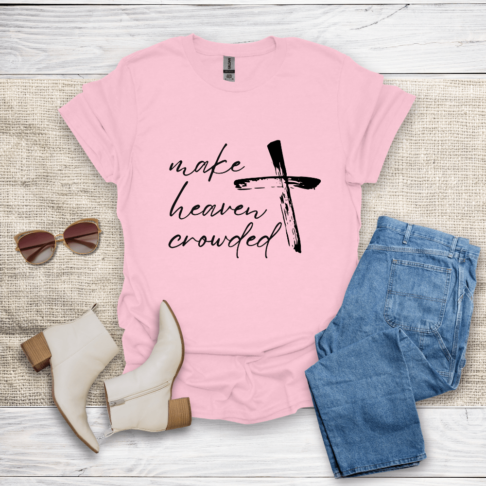 Make Heaven Crowded T-Shirt - SST306V4