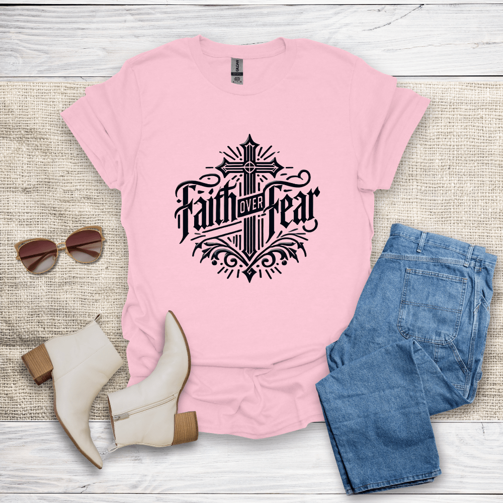 Faith Over Fear T-Shirt - SST308V4