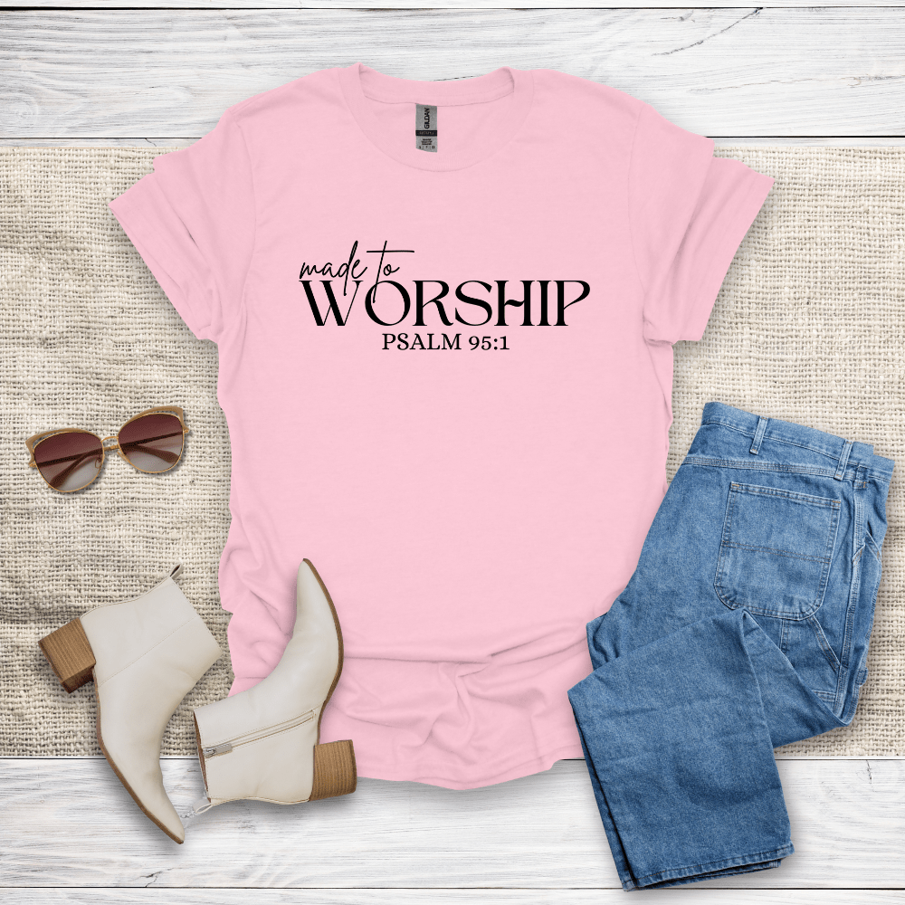 Made To Worship T-Shirt - SST309V1