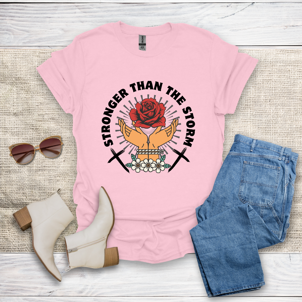 Stronger Than The Storm T-Shirt SST318V3