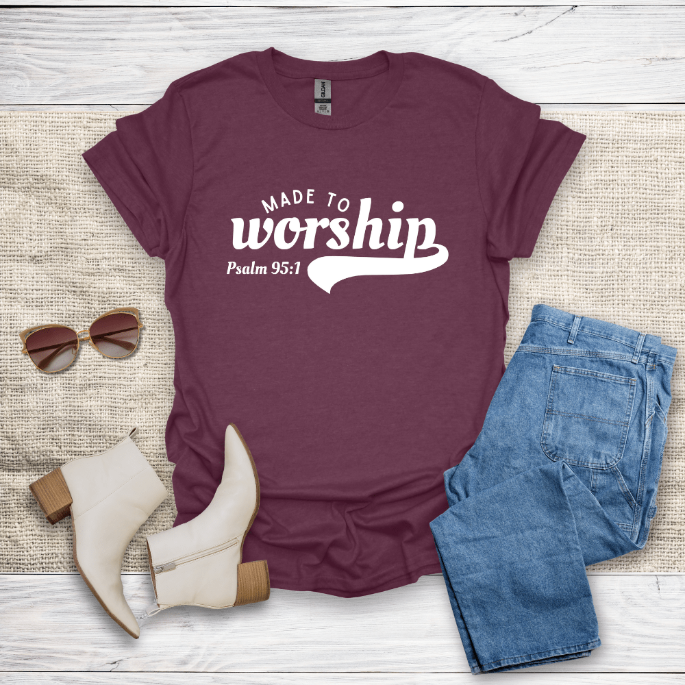 Made To Worship T-Shirt - SST309V2
