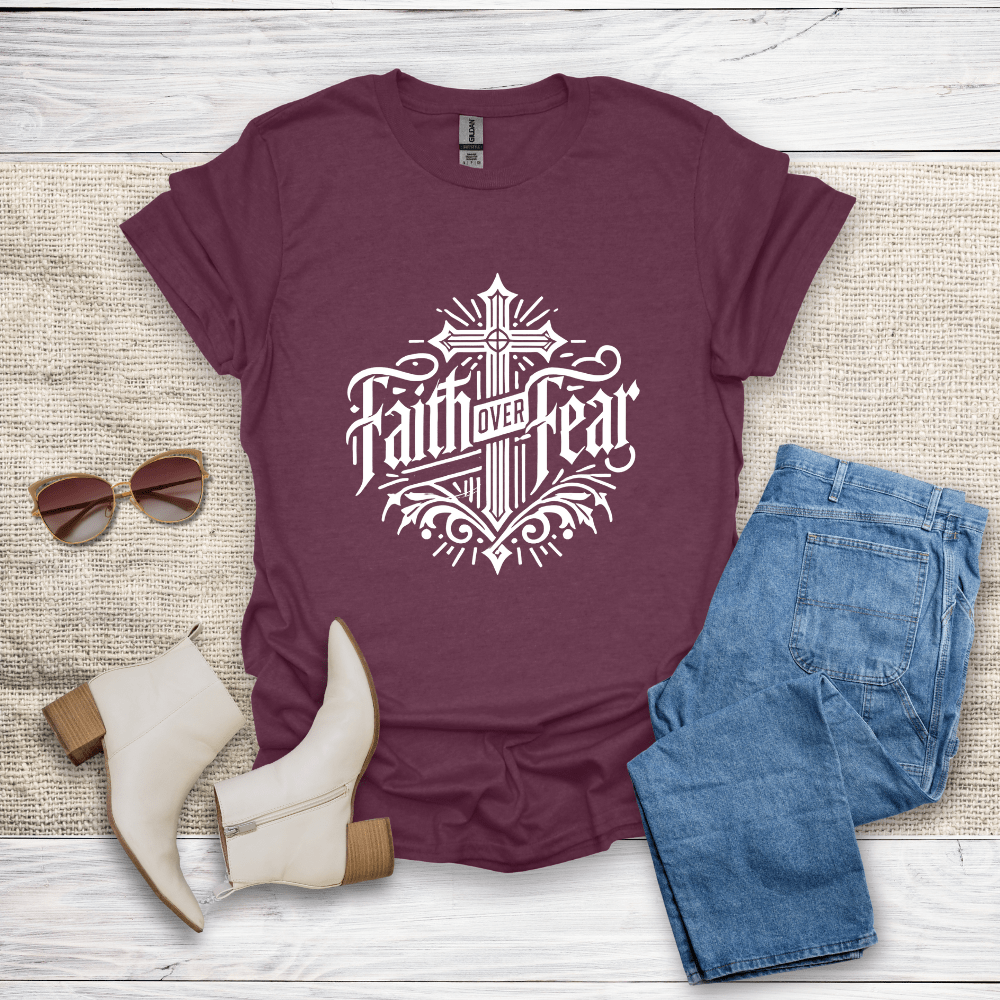 Faith Over Fear T-Shirt - SST308V4