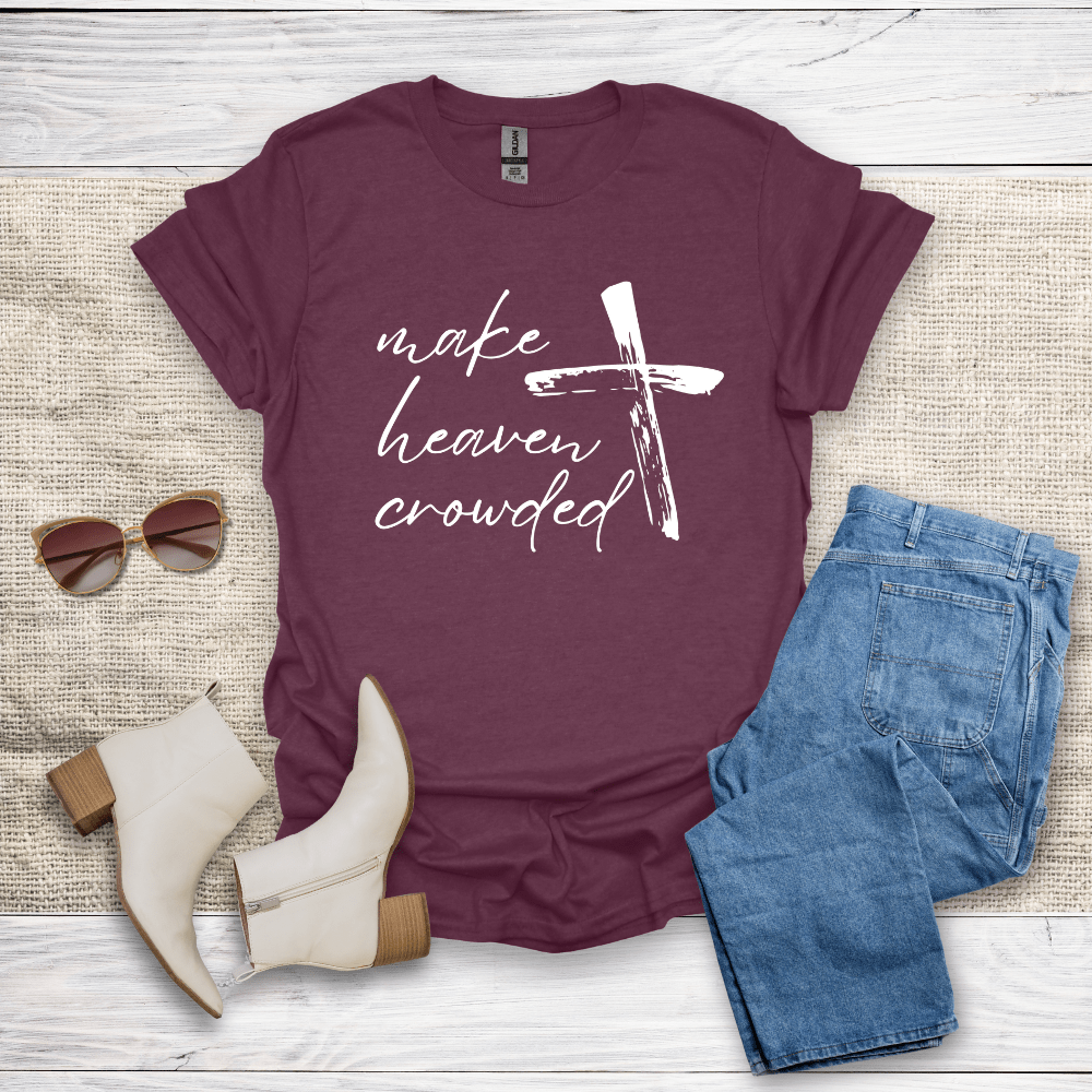 Make Heaven Crowded T-Shirt - SST306V4