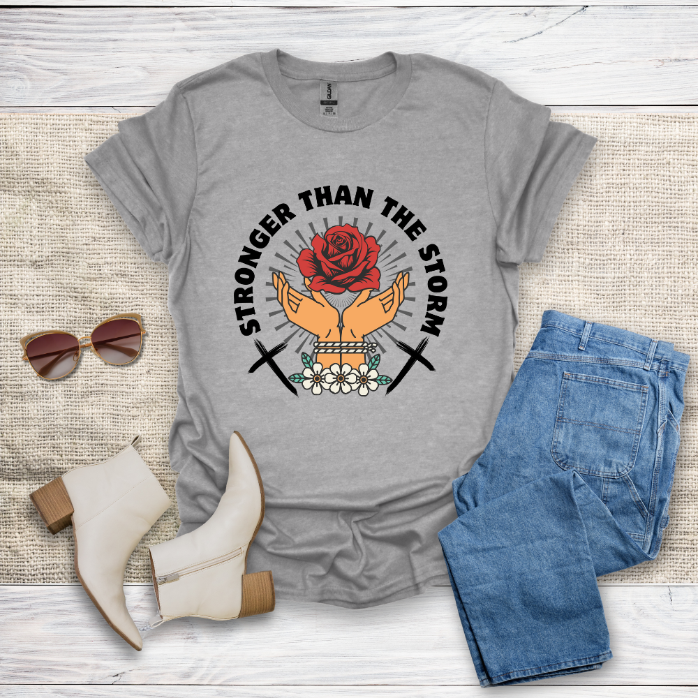 Stronger Than The Storm T-Shirt SST318V3