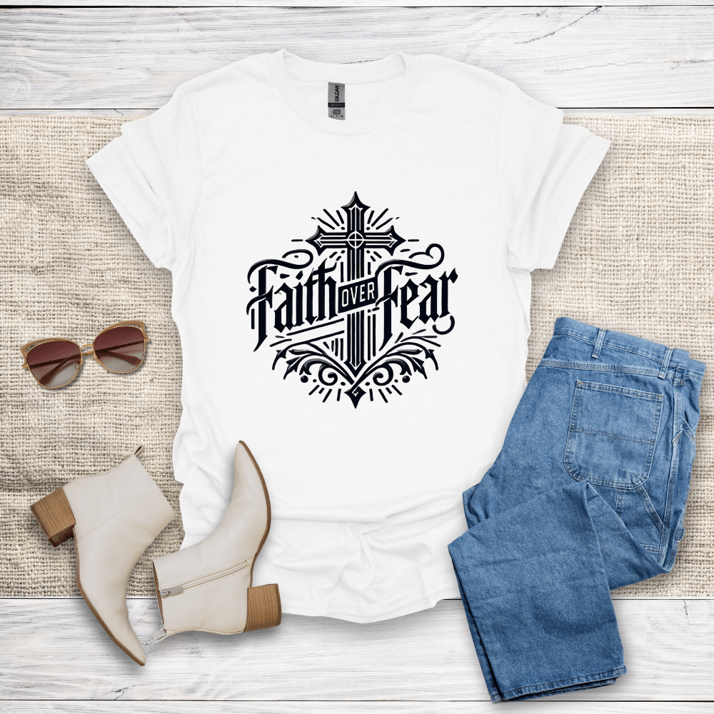 Faith Over Fear T-Shirt - SST308V4