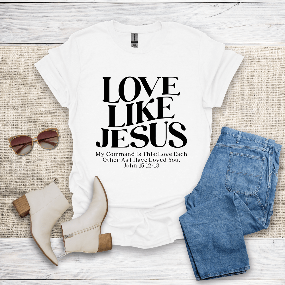 Love Like Jesus T-Shirt - SST310V1