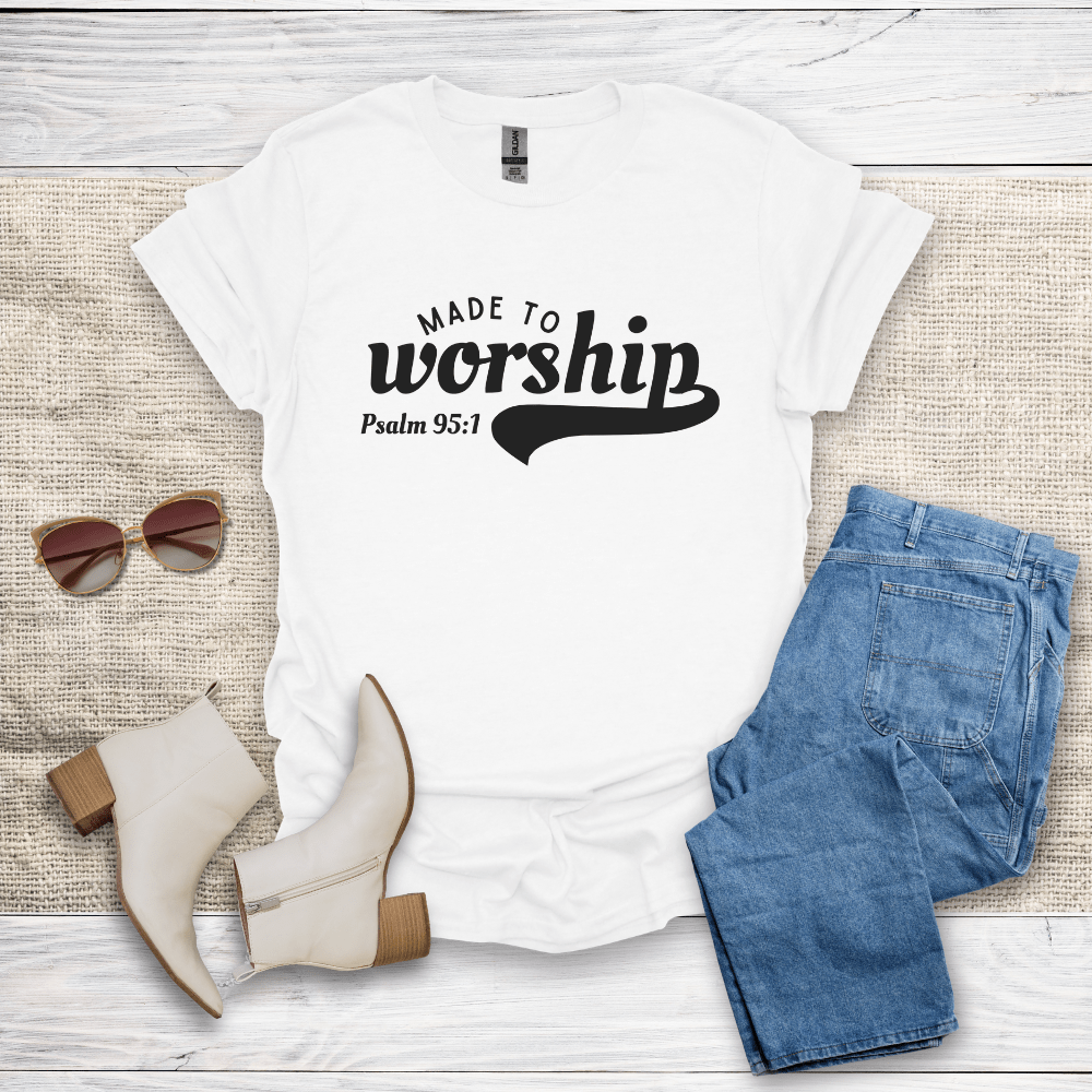 Made To Worship T-Shirt - SST309V2