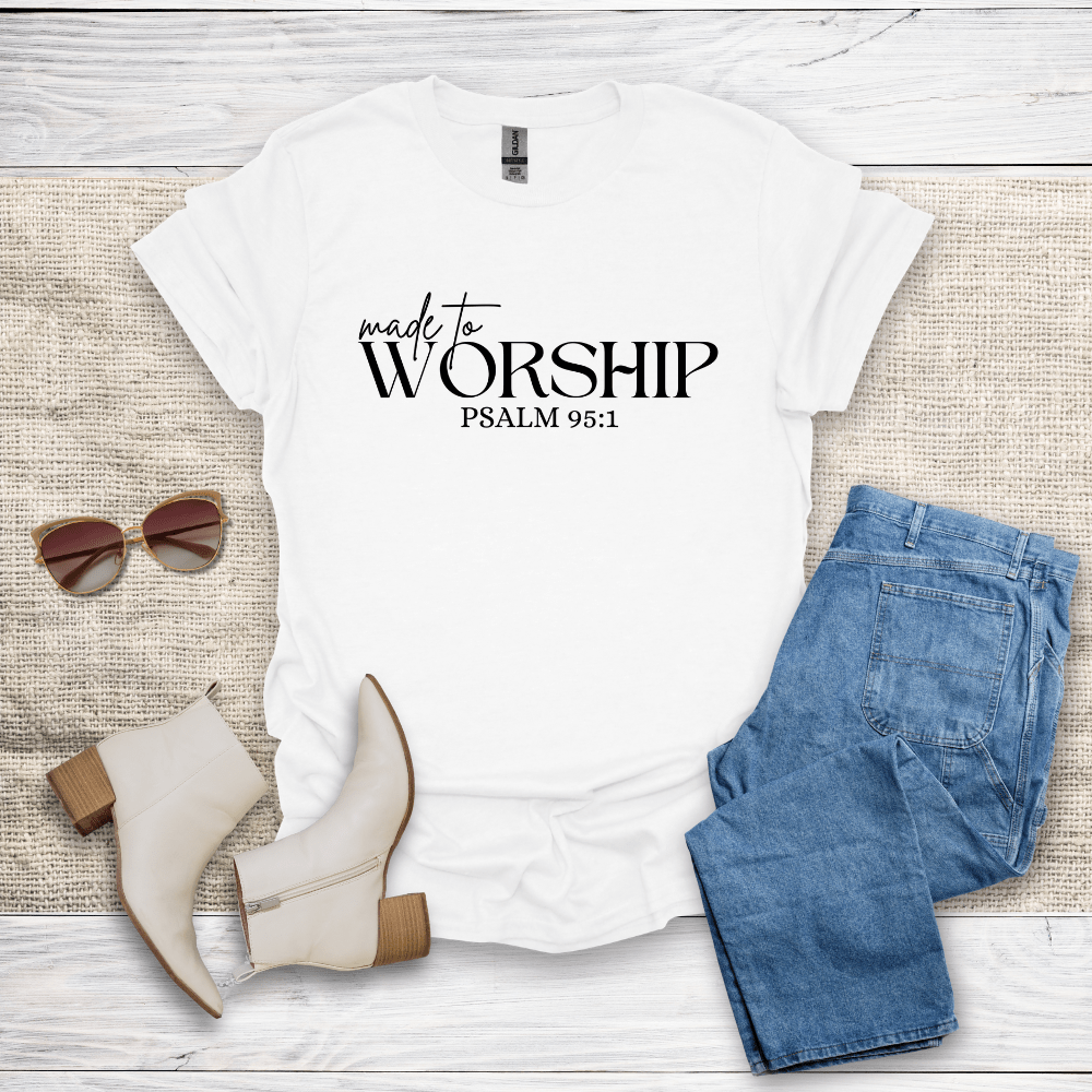 Made To Worship T-Shirt - SST309V1