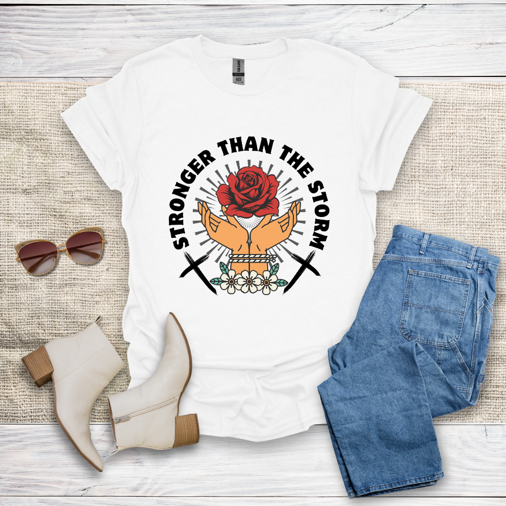Stronger Than The Storm T-Shirt SST318V3