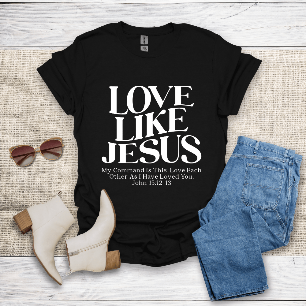Love Like Jesus T-Shirt - SST310V1