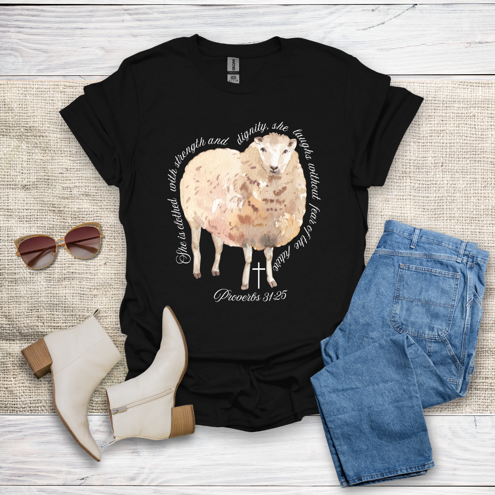 She Is Clothed With Strength & Dignity T-Shirt SST330V4