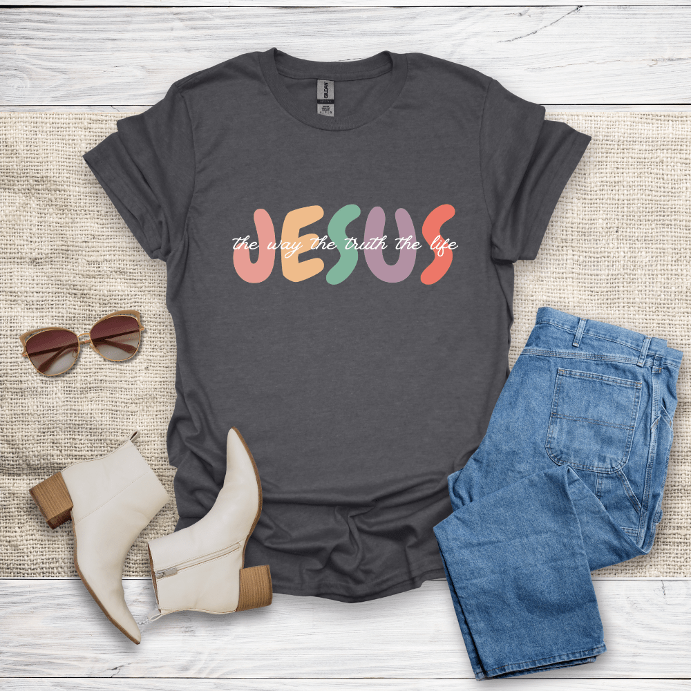The Way The Truth The Life T-Shirt - SST307V2