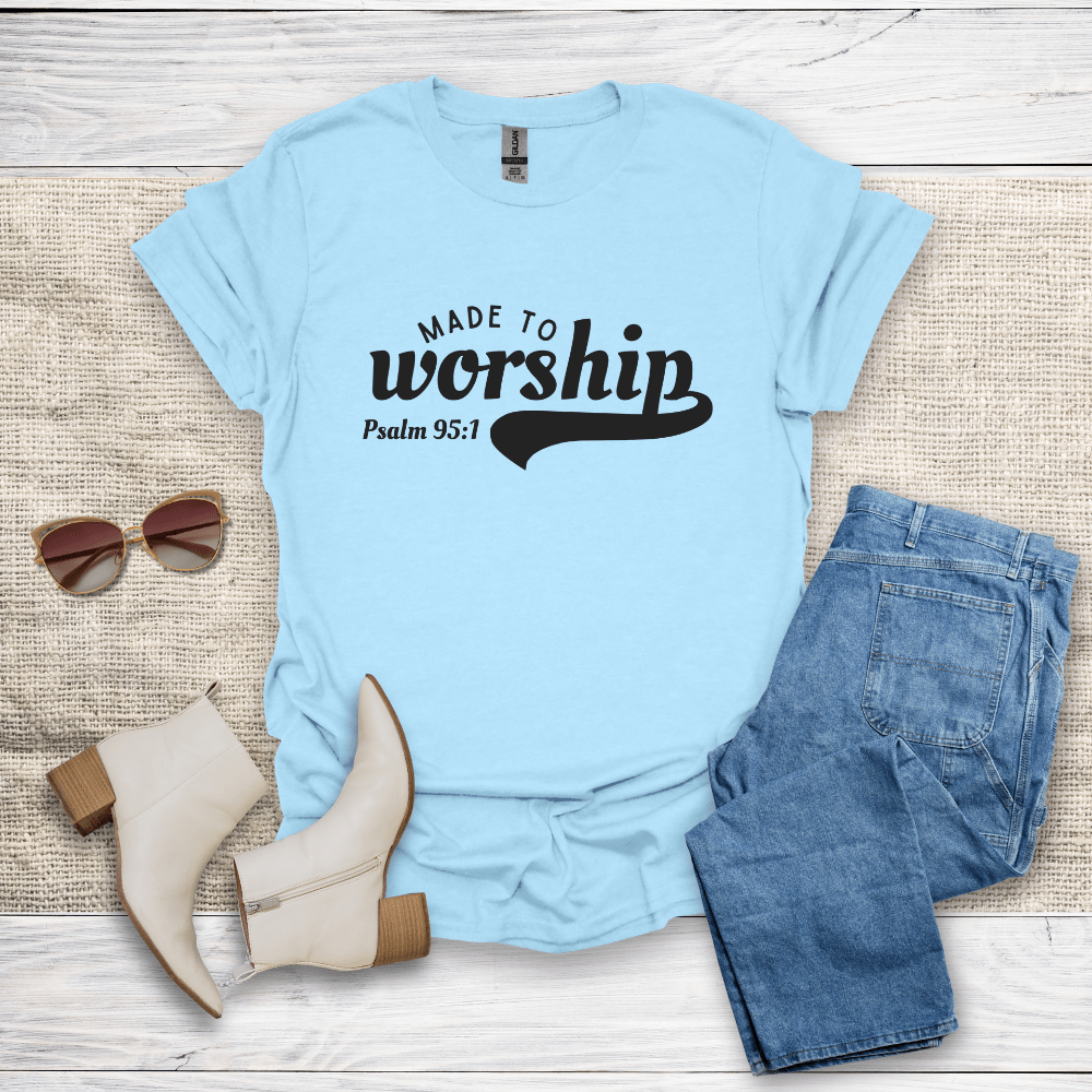 Made To Worship T-Shirt - SST309V2