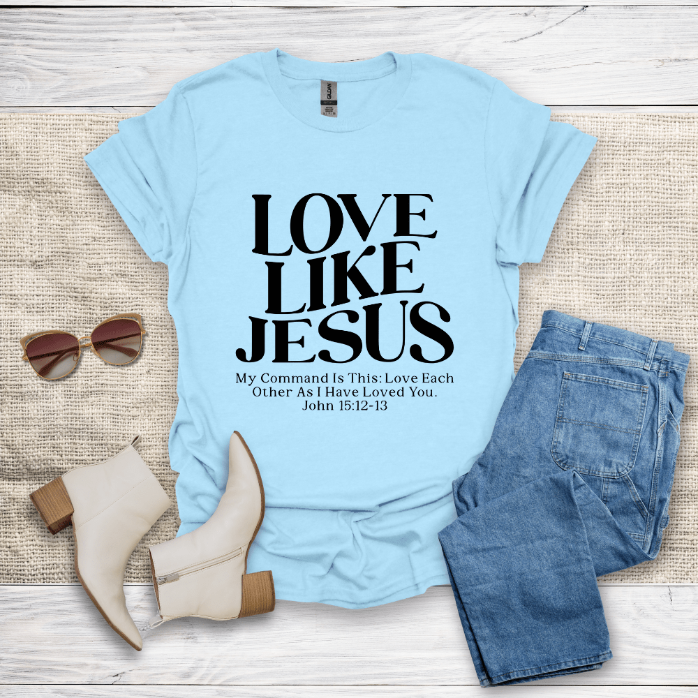 Love Like Jesus T-Shirt - SST310V1