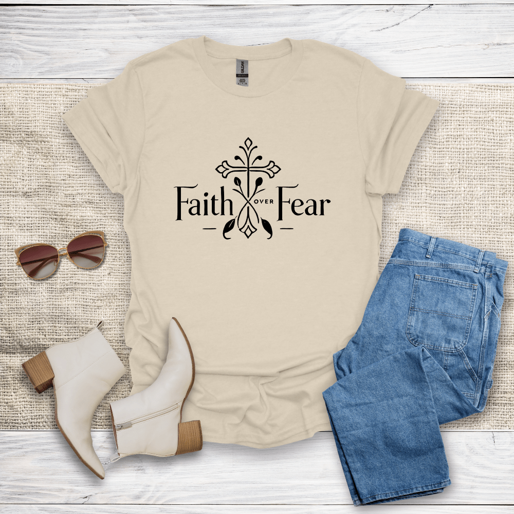 Faith Over Fear T-Shirt - SST308V1