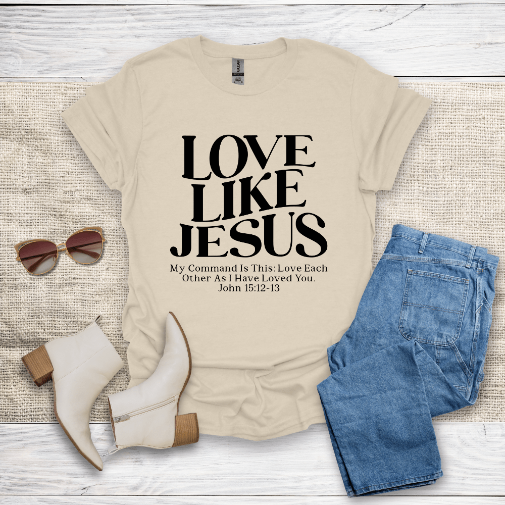 Love Like Jesus T-Shirt - SST310V1