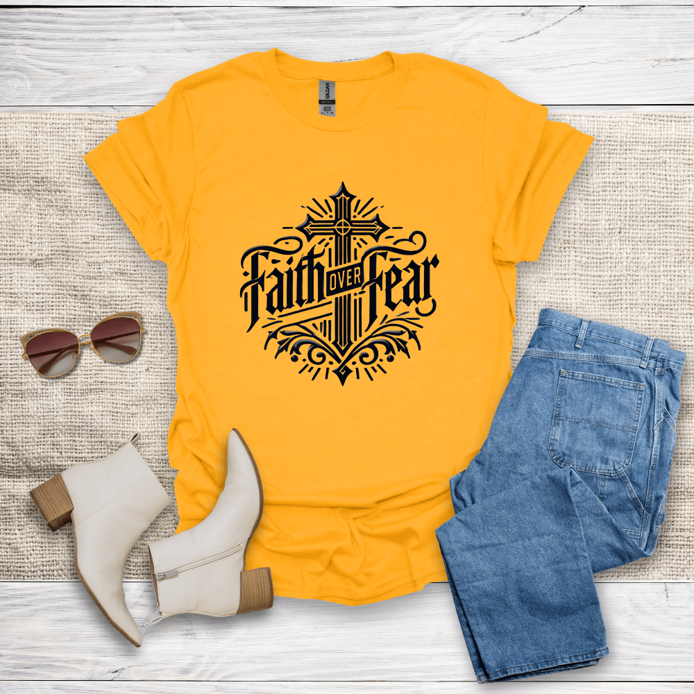 Faith Over Fear T-Shirt - SST308V4