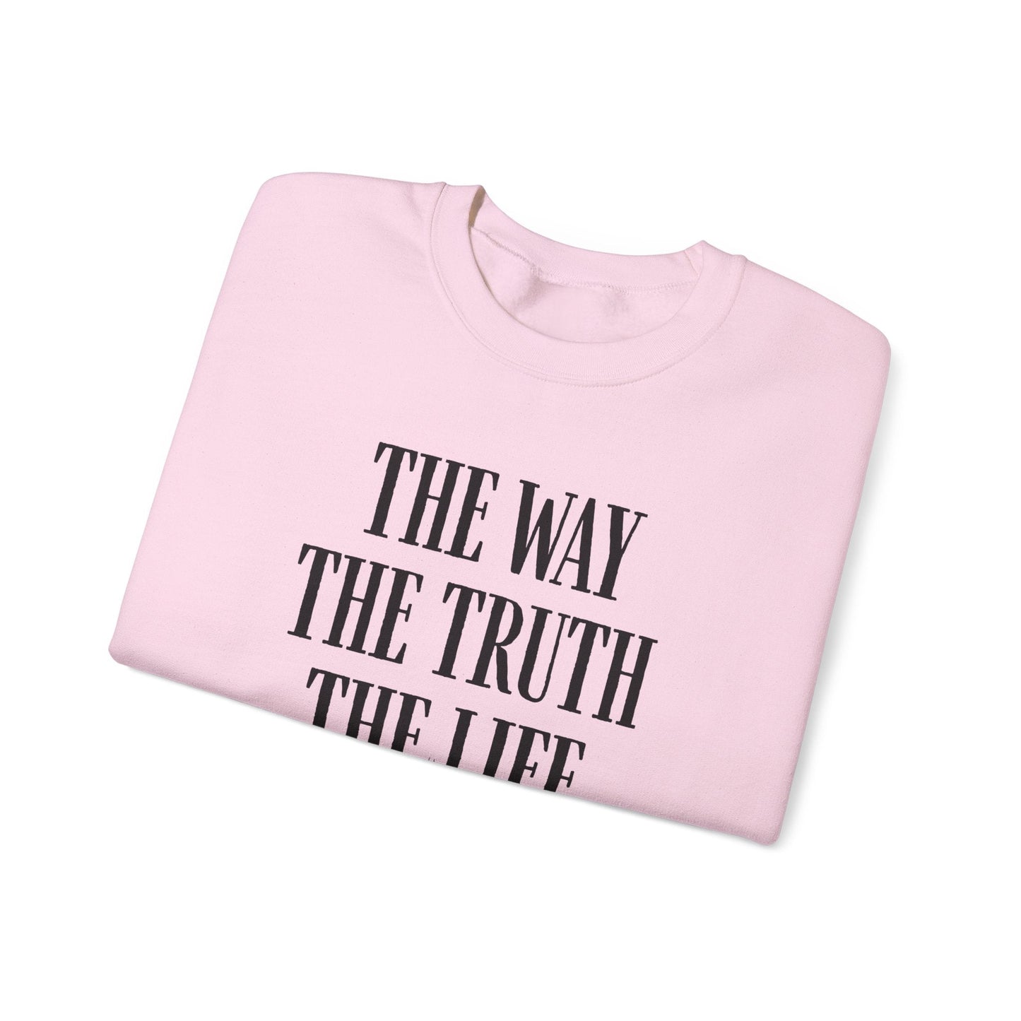 The Way The Truth The Life™ Crewneck Sweatshirt 1001