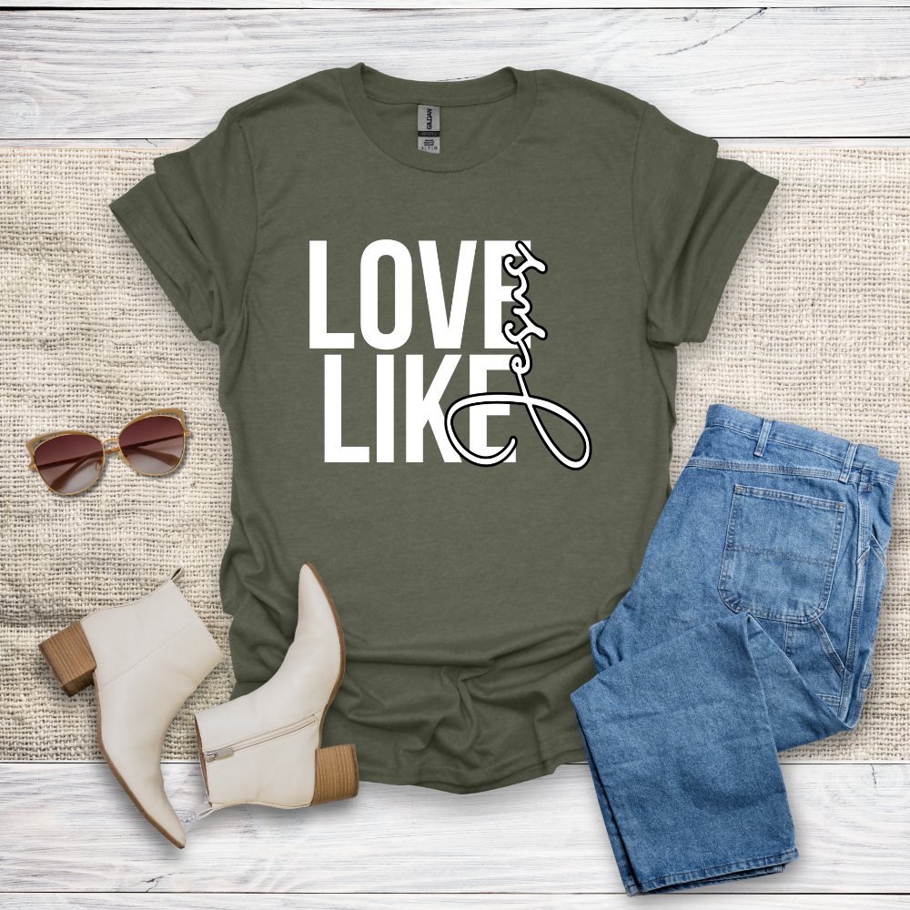 Love Like Jesus T-Shirt SST331V5