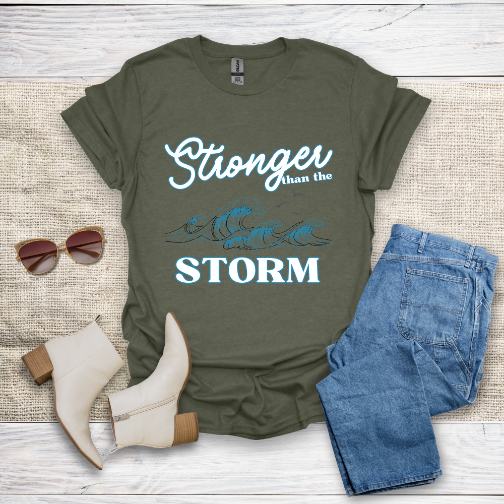 Stronger Than The Storm T-Shirt SST318V4