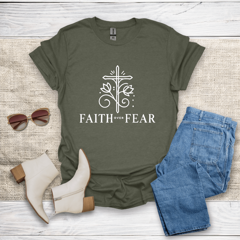 Faith Over Fear T-Shirt - SST308V2