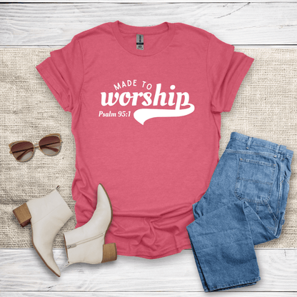 Made To Worship T-Shirt - SST309V2