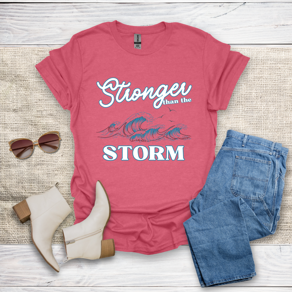 Stronger Than The Storm T-Shirt SST318V4