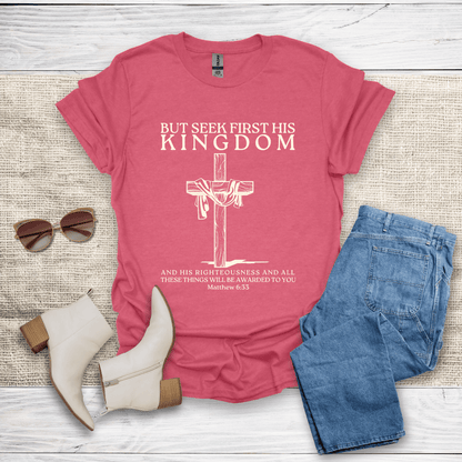 Seek First His Kingdom T-Shirt SST312V4