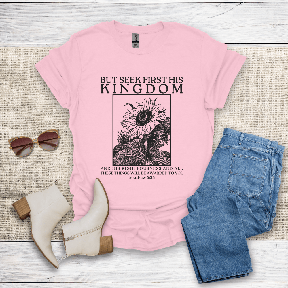 Seek First His Kingdom T-Shirt SST312V2