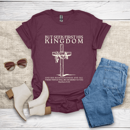 Seek First His Kingdom T-Shirt SST312V4