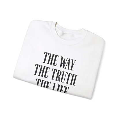 The Way The Truth The Life™ Crewneck Sweatshirt 1001