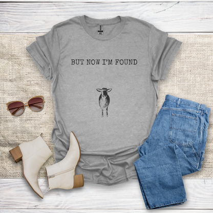 But Now I'm Found T-Shirt SST323V1