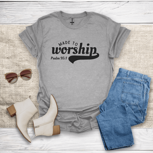 Made To Worship T-Shirt - SST309V2