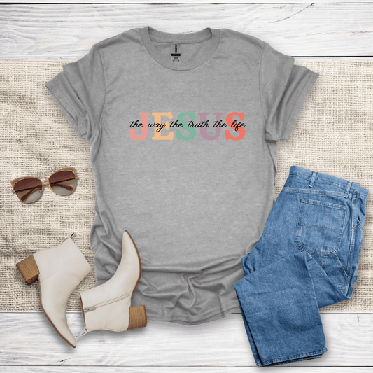 The Way The Truth The Life T-Shirt - SST307V1