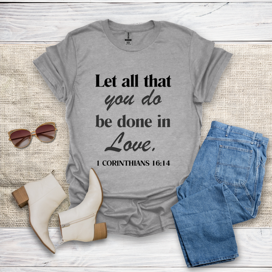 Let All That You Do T-Shirt SST324V1