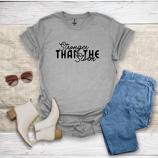 Stronger Than The Storm T-Shirt SST318V2