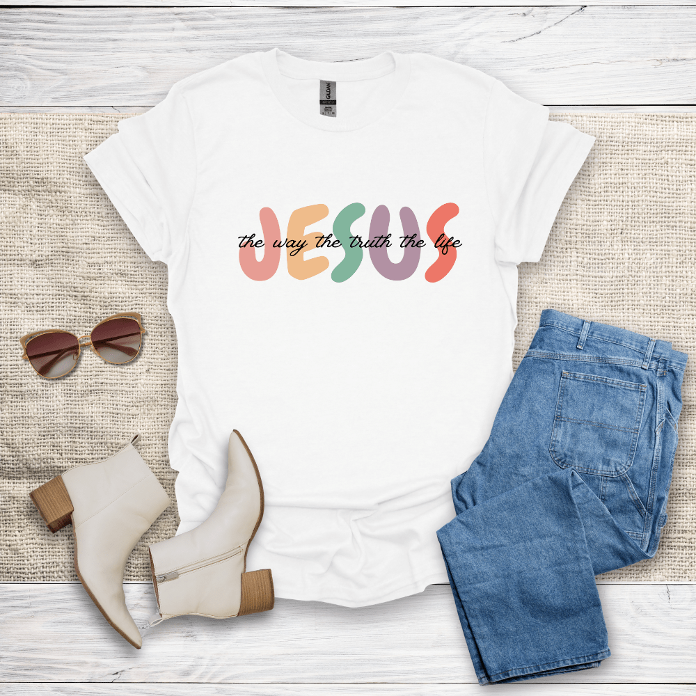 The Way The Truth The Life T-Shirt - SST307V2