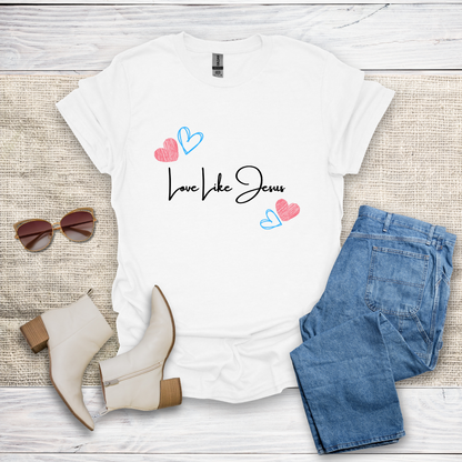 Love Like Jesus T-Shirt SST331V4