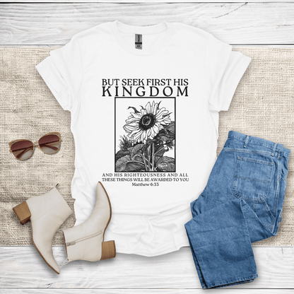 Seek First His Kingdom T-Shirt SST312V2
