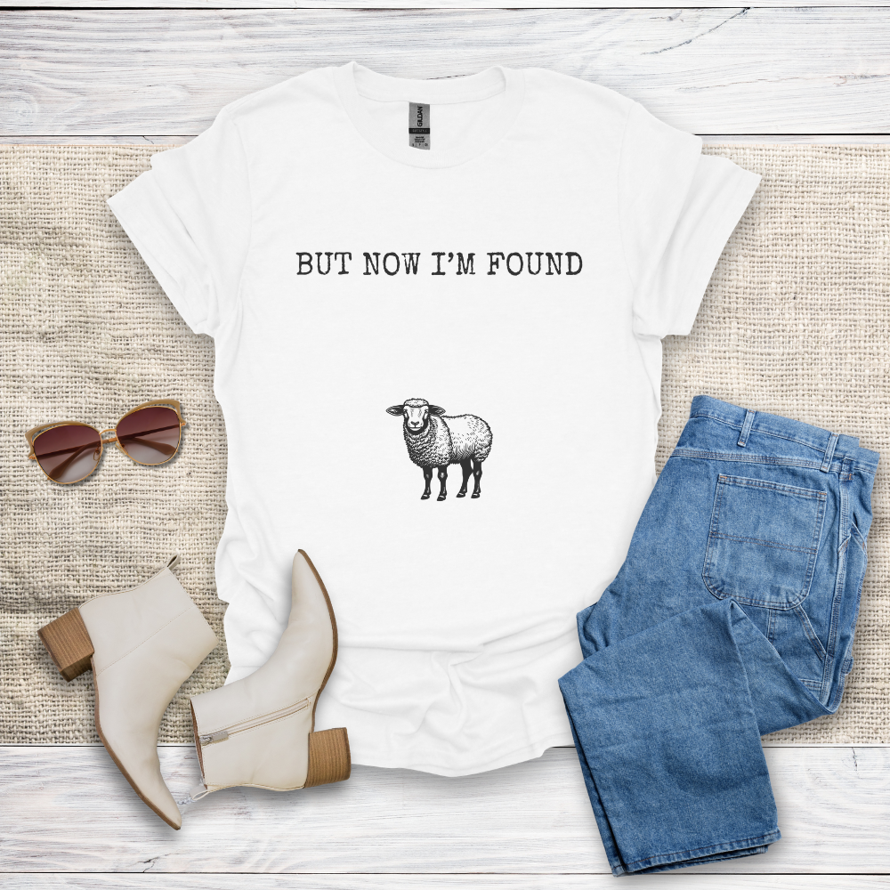 But Now I'm Found T-Shirt SST323V2