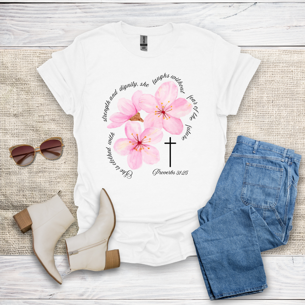 She Is Clothed With Strength & Dignity T-Shirt SST330V2
