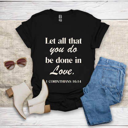 Let All That You Do T-Shirt SST324V1