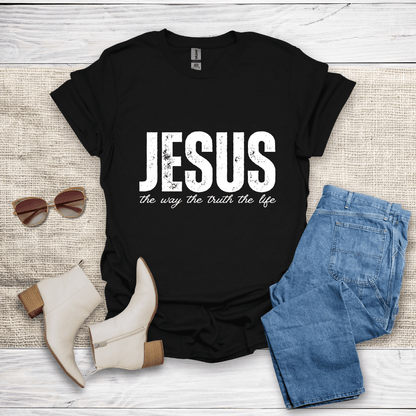 The Way The Truth The Life T-Shirt - SST307V3