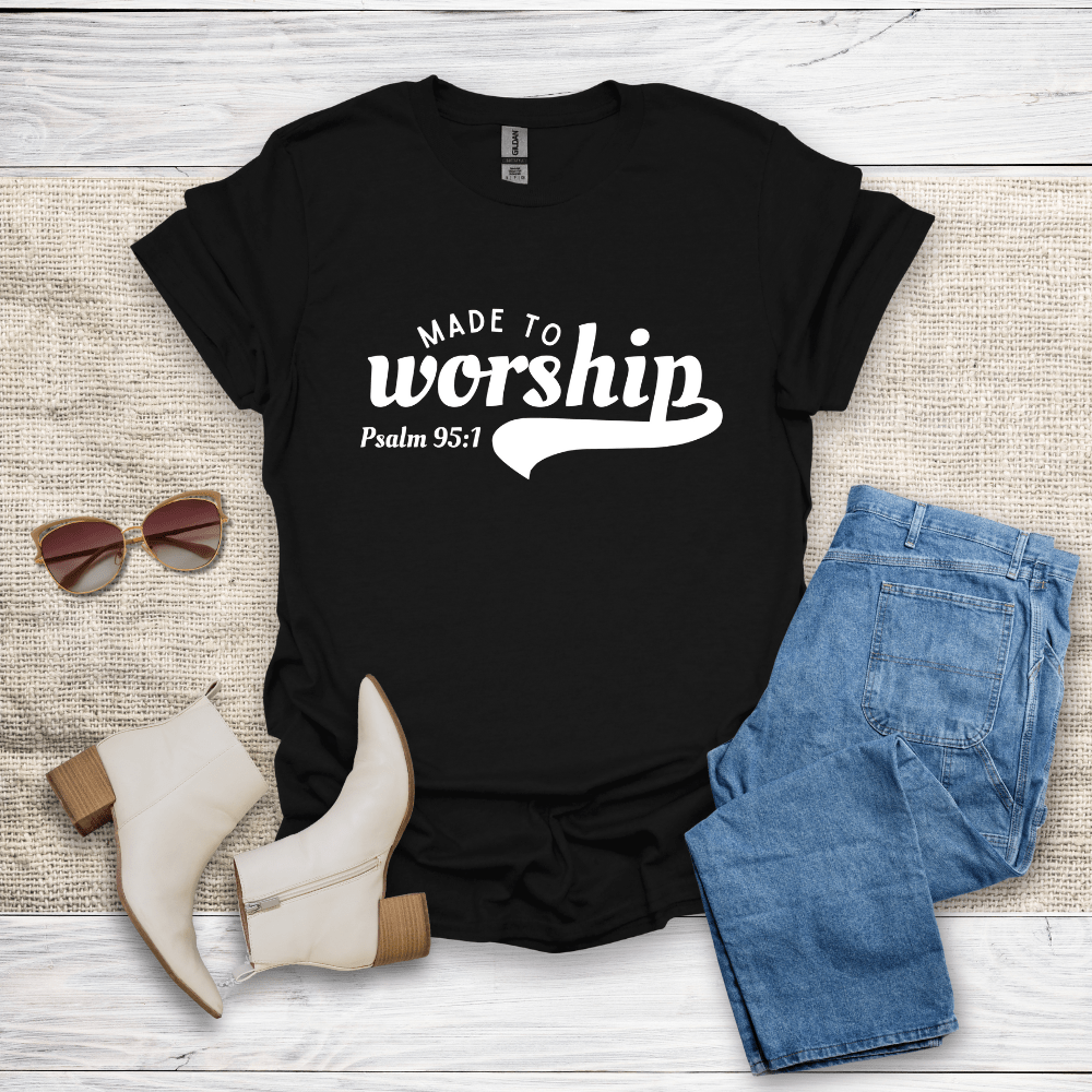 Made To Worship T-Shirt - SST309V2