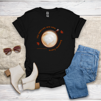 His Mercies Are New T-Shirt SST326V1