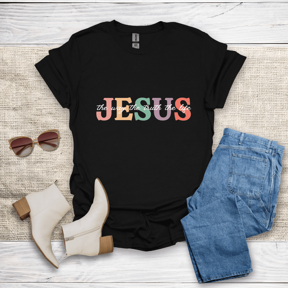 The Way The Truth The Life T-Shirt - SST307V1