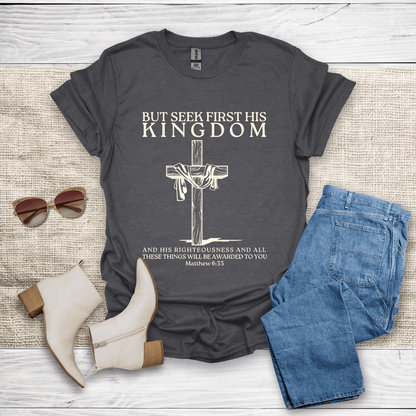 Seek First His Kingdom T-Shirt SST312V4