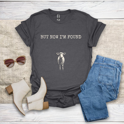 But Now I'm Found T-Shirt SST323V1