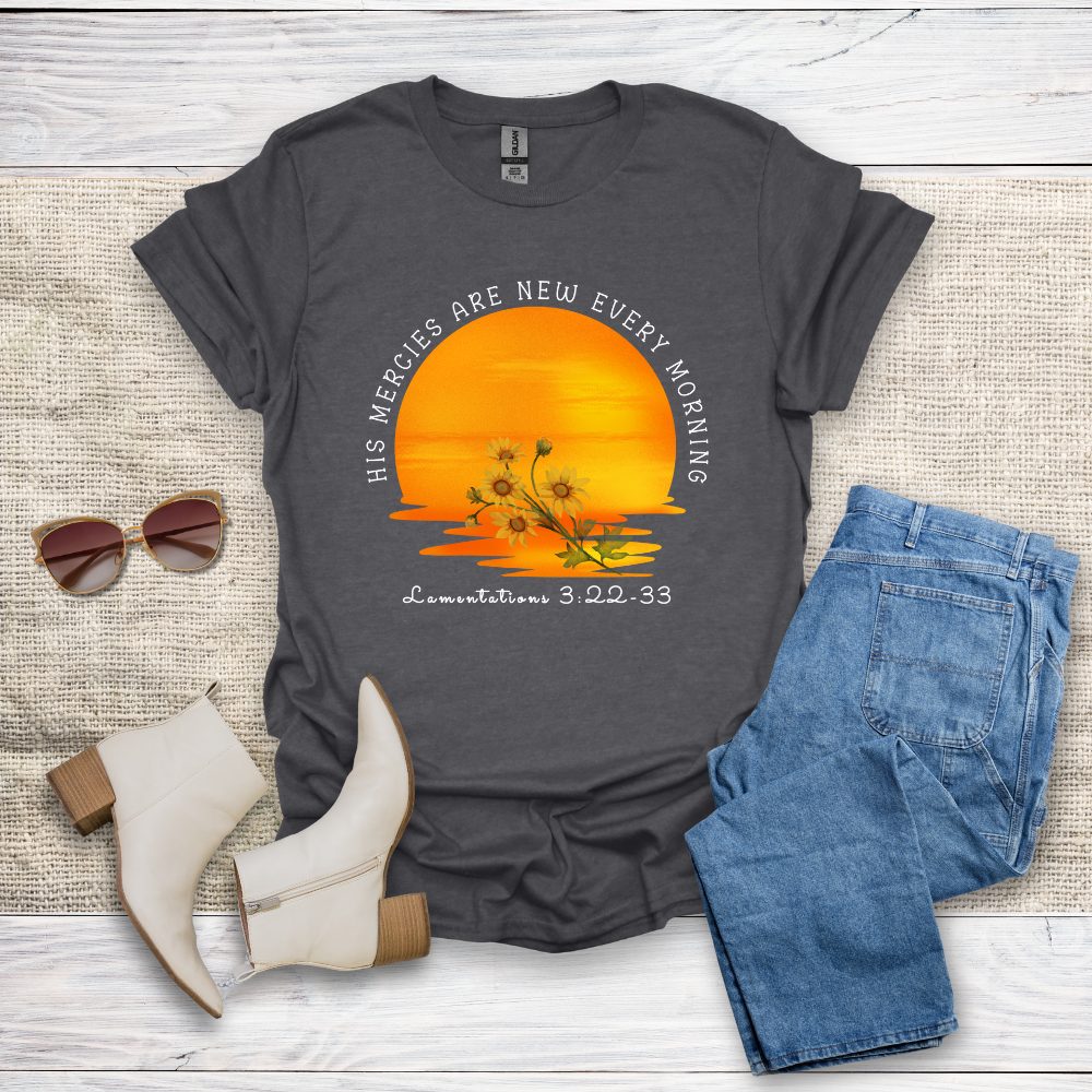 His Mercies Are New T-Shirt SST326V4